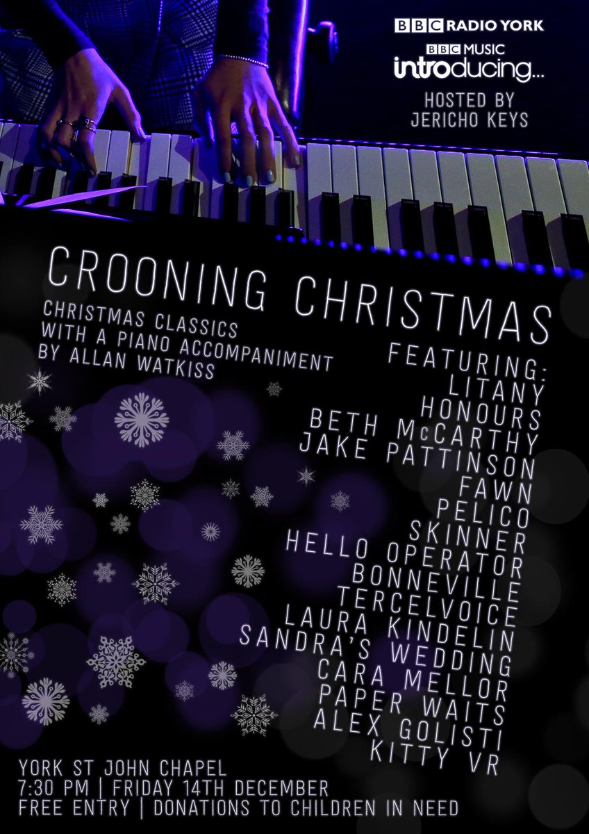 Seasons Greetings.
I'm really pleased to announce that on Friday 14th December, we will be 'Crooning Christmas' for <a href="/BBCCiN/">BBC Children in Need</a>. 
North Yorkshire artists featured on <a href="/BBCIntroYork/">BBC Music Introducing in York & North Yorkshire</a> will be singing their favourite festive hits with a piano accompaniment.  They sound utterly beautiful.