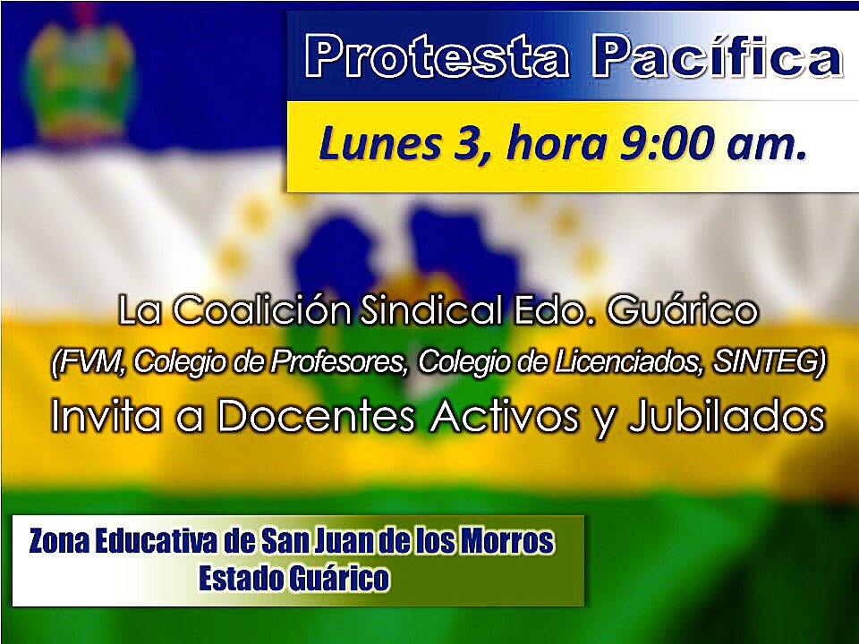 DocentesGuarico's tweet photo. La Coalición Sindical invita a docentes activos y jubilados a una protesta pacífica en la Zona Educativa, por nuestros derechos, el día lunes 3, hora 9:00 am. San Juan de los Morros, Guárico https://t.co/sXw9nHyVxc