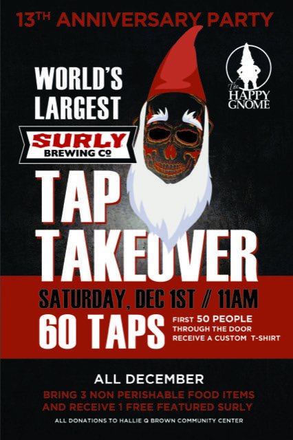 The World's Largest Surly Tap Takeover is at <a href="/TheHappyGnomeMN/">Happy Gnome</a> starts in one hour. First 50 folks in the door get a custom t-shirt, plus if you bring three non-perishable food items, you'll receive a free featured Surly. bddy.me/2TYqwuZ