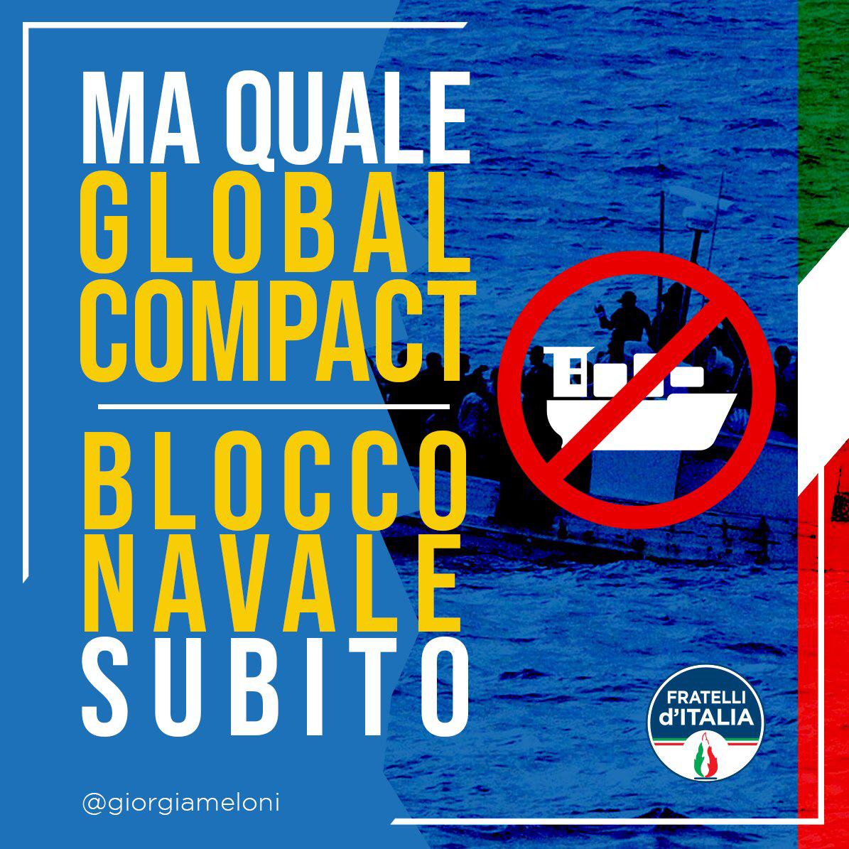 GiorgiaMeloni's tweet photo. Ma quale Global Compact! Quello di cui abbiamo bisogno è il blocco navale e la difesa dei nostri confini. No all’immigrazione incontrollata, no all’invasione, difendiamo l'Italia. https://t.co/5mKYQOuUEx