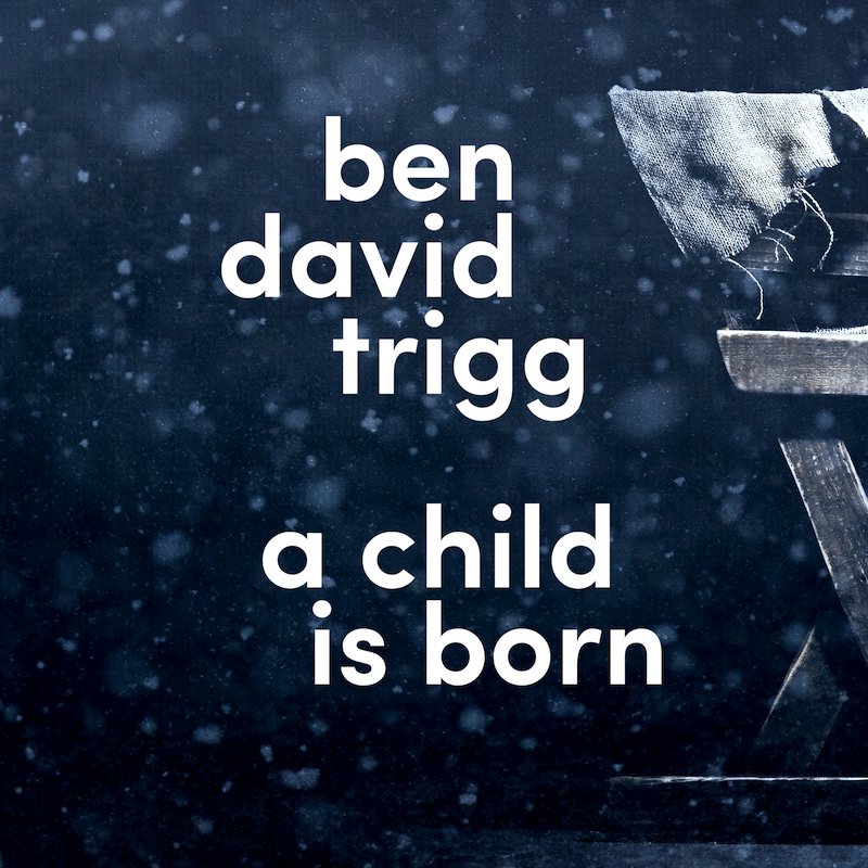 The new Christmas single is here! Check out ‘A Child Is Born’ on <a href="/Bandcamp/">bandcamp</a> now; coming everywhere else next week! bentrigg.bandcamp.com/track/a-child-…
