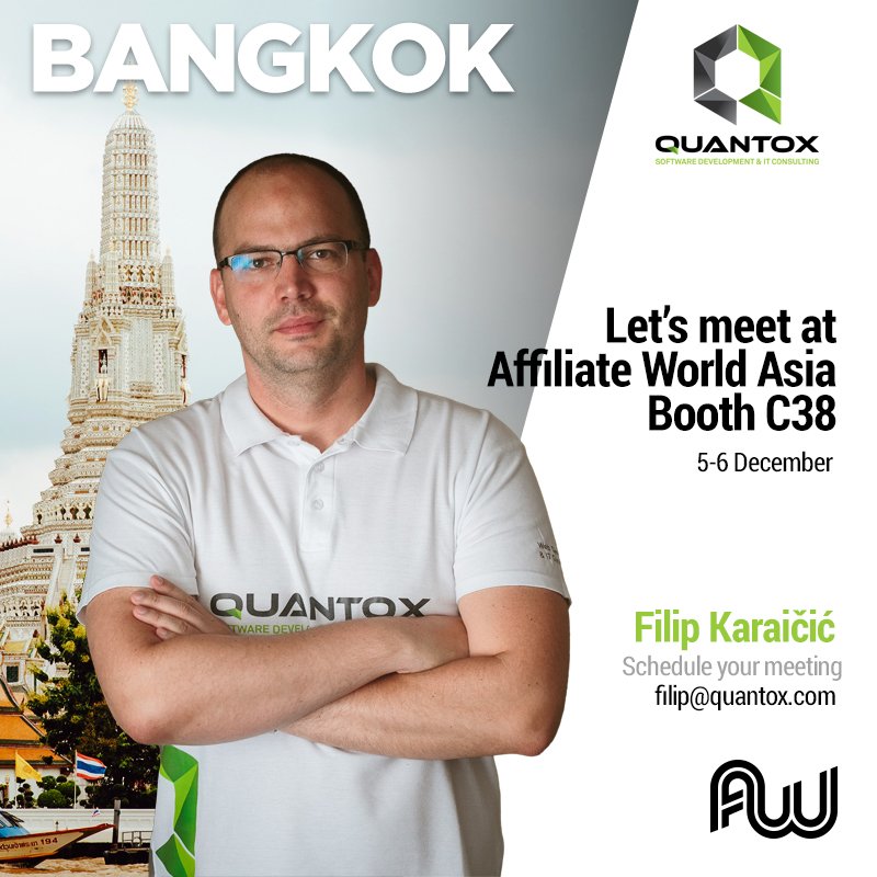 QuantoxCom's tweet photo. Take your chance and meet our COO Filip at Bangkok next week. He will attend @AWConferences and present #QuantoxTech.
Send us a message and we will book you a meeting.
#Quantox #AWA #AffiliateWorldConference #Bangkok https://t.co/xKcQUKweOf