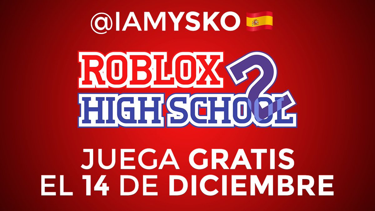 Ruben On Twitter Roblox High School 2 Will Be Free And Localized On December 14 Juega Gratis Y En Espanol El 14 De Diciembre Https T Co Bcje3y37ot Robloxdev Https T Co Ackx62lura