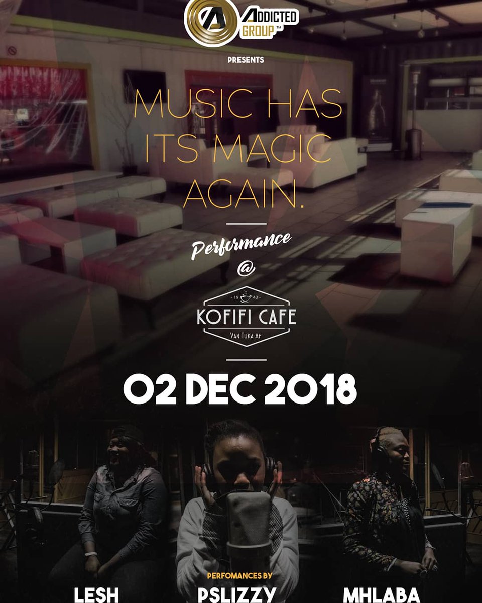 MhlabaSA's tweet photo. Catch Us tomorrow @ The MUSIC HAS ITS MAGIC AGAIN live performance event by Lesh, Pslizzy, Mhlaba, Azalea, King Fimano, Jovsoul, Ted, Slash &amp; Vantoekaaf @ Kofifi Cafe, 21:00 - 22:00. Email Us for bookings on: bookings@addictedgroup.co.za https://t.co/rNOdFBjdkm