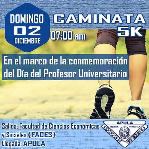 #Domingo #02Dic #07:00 am
#Caminata #5K #APULA
en el marco de la #conmemoración  del Día del #Profesor #Universitario 
Salida: Estacionamiento de la #Facultad de #Ciencias #Económicas y #Sociales #FACES 
Llegada: #APULA
<a href="/virgiliocastill/">Virgilio Castillo B</a>
#ulandinos #ula #universitarios #profesores