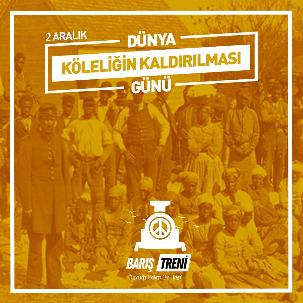 baristreni's tweet photo. İnsan ticareti, cinsel istismar, çocuk işçi çalıştırma ve zorla evlendirme gibi köleliğin çağdaş formlarını yok etmeyi amaçlayan tasarının #2Aralık 1949'da BM tarafından kabul edilmesinin ardından dünya genelinde "Köleliğin Kaldır��lması Günü" olarak kutlanıyor. #İstismar #Çocuk https://t.co/WjMpAYOfKt
