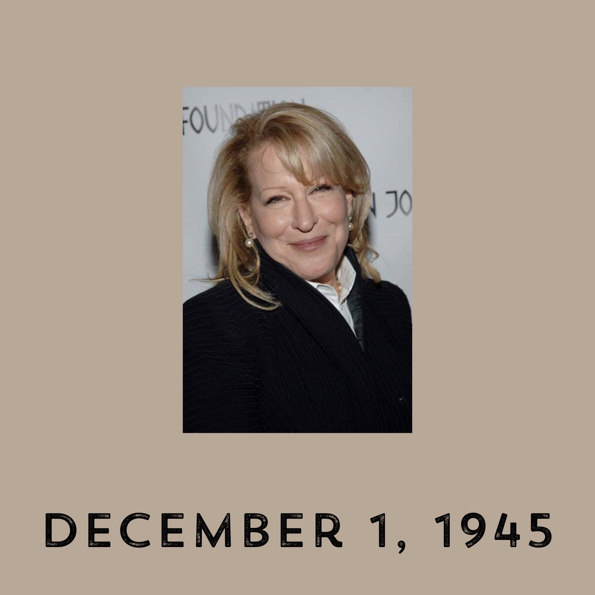 Happy Birthday to Bette Midler!!   