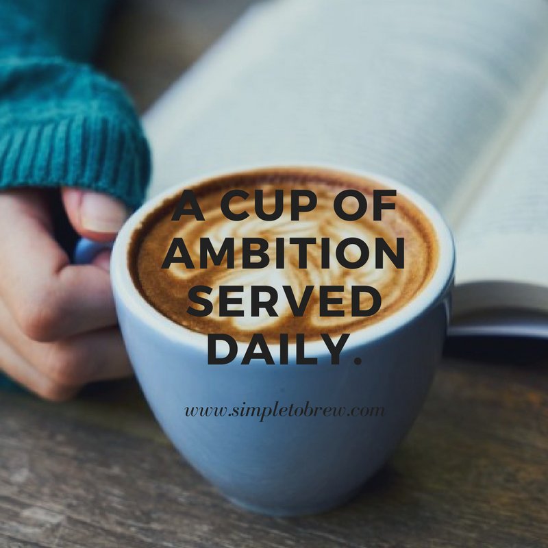 SimpleToBrew's tweet image. A cup of ambition served daily. 

#cafelife #coffeeaddict #coffeeoftheday #coffeelover #coffeeholic #coffeelove #coffeelife #coffee #musthave #coffeetime #coffeecup #coffeebean #coffeequotes #freshcoffee #coffeeporn
