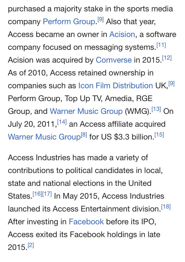 Access Industries an American privately held multinational industrial group.[1] It was founded in 1986 by businessman Leonard "Len" Blavatnik, who is also its chairman.  https://en.m.wikipedia.org/wiki/Access_Industries