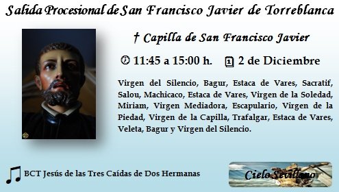 cielo_sevillano's tweet photo. AGENDA | Salida Procesional de San Francisco Javier de la @AsociacionSFJ de Torreblanca #SFJ2018 #TDSCofrade 

🕖 11:45 a 15:00 h.
⛪️ Capilla de San Francisco Javier
🎷 @BTresCaidasDH https://t.co/eDUoYx22a2