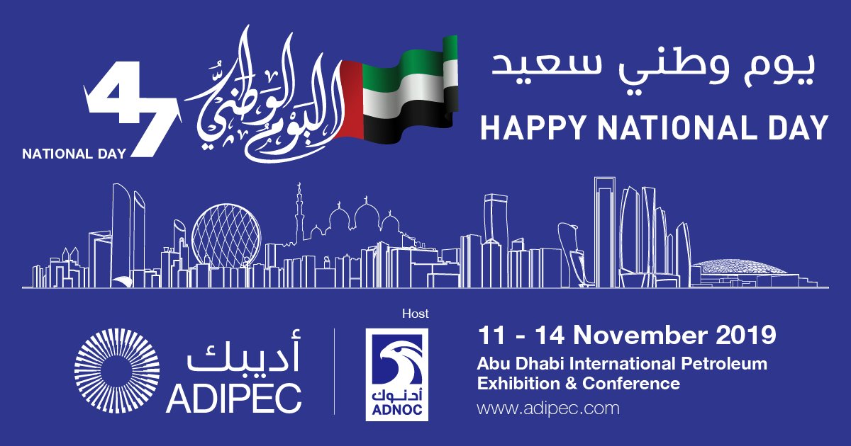 #ADIPECTeam wishes everyone a very Happy 47th UAE National Day. #UAENationalDay #ADIPEC2019
