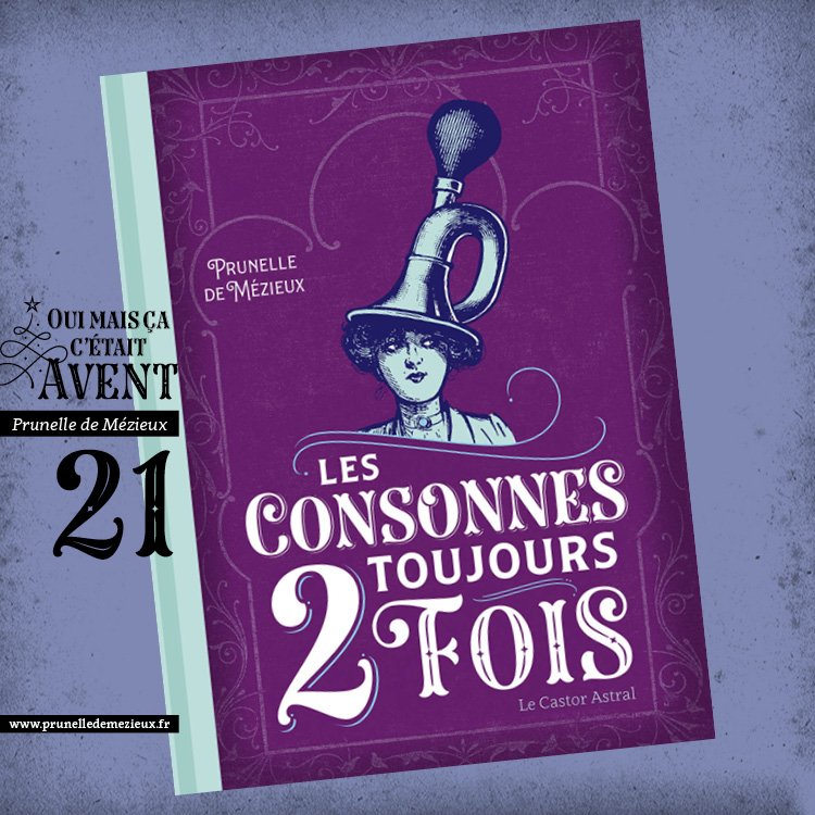 Retrouvez les bons mots de Prunelle de Mézieux dans son livre "Les Consonnes toujours 2 fois" et sur prunelledemezieux.fr
#livre #humour