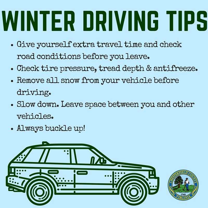 If you have to go out in the snow today or tomorrow, here are some winter driving tips. Find more tips at chesterfield.gov/emergency.
