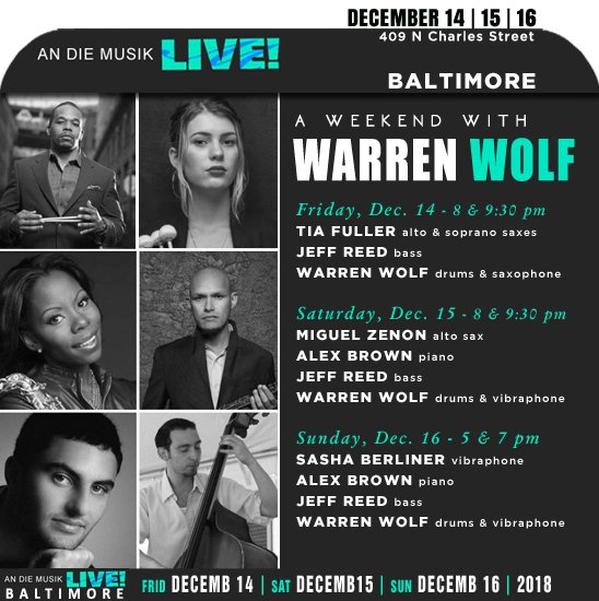 jazzsharing's tweet photo. →@AnDieMusikLive #Baltimore
A WEEKEND WITH WARREN WOLF
@warrenwolf1 @tiafuller @miguelzenon @sasha_berliner @AlexBrownMusic #JeffReed
DECEMBER14 |15|16
→https://t.co/TY8B1ILLon https://t.co/vzfSyM41Fs