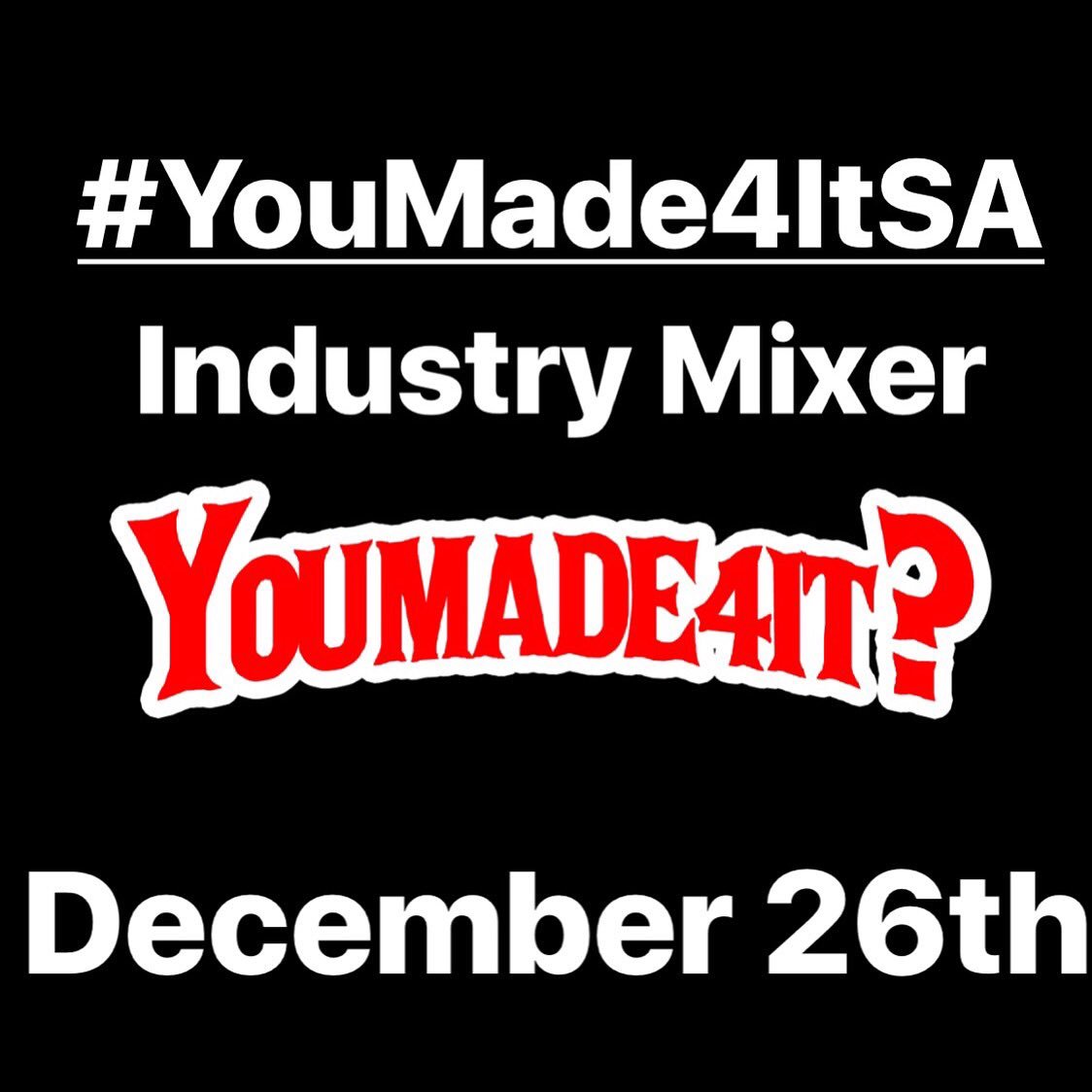 bighomiep_'s tweet photo. #YouMade4ItSA 📍 December 26th 
[TAG AN ARTIST, PRODUCER, VIDEOGRAPHER, PHOTOGRAPHER, MODEL, BLOGGER OR CURATOR ]
.
.
.
#YouMade4It #210  #HipHopCulture #HipHop #Music #SanAntonio #210Events #MusicEvents #MusicIndustry #IndustryMixer #SanAntonioEvent  #BMI #ASACP #Distrokid https://t.co/7ZvKIw7hhi