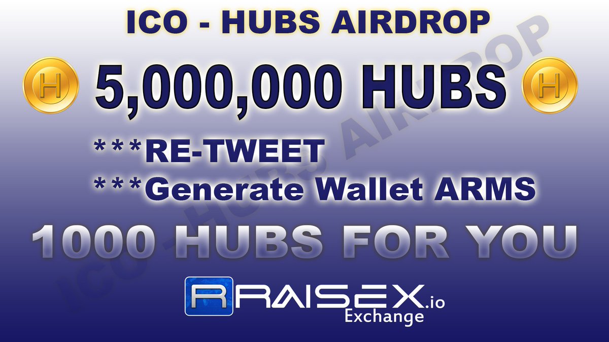 Raisex4's tweet image. New Airdrop!!!
***Total 5,000,000 HUBS Airdop"
*** For you 1000 HUBS
***Re-tweet and generate HUBS wallet
----------------&amp;gt;start now!
@ICOHubs @erc20Airdrops @Airdropalertcom @airdropking_io @RealAirdrop00 @airdrophodlers