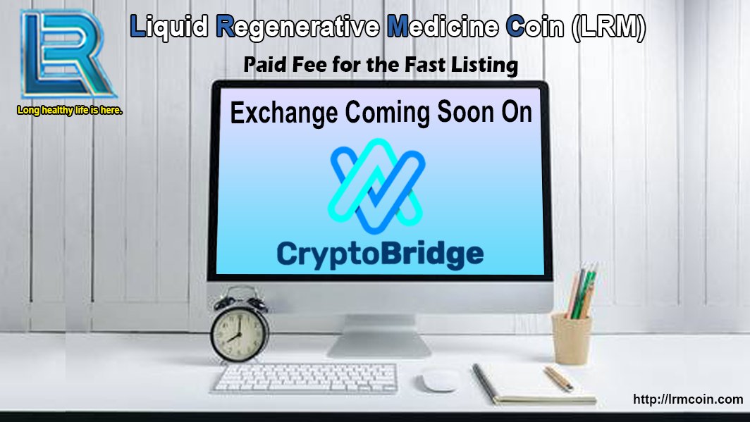 ✅Hello, LRM-Community!!! 

✅I AM GLAD TO ANNOUNCE, THAT AS WE PROMISED LRM COIN TEAM HAS JUST PAID CRYPTOBRIDGE FAST LISTING FEE 

✅LRM COIN WILL BE LISTED ON CRYPTOBRIDGE IN DURING 24 HOURS

✅LRM  COIN PRICE WILL RISE 100% MINIMUM