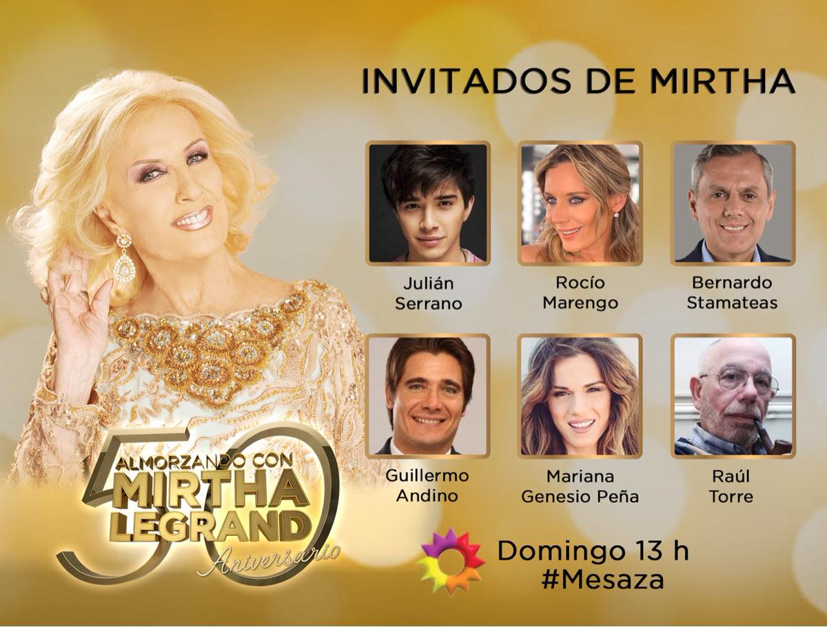 Mirtha Legrand Sur Twitter Feliz Domingo De Mesaza Mis Invitados De Hoy En Almorzandoconmirtha Julianserrano01 Berstamateas Marengorocio Guillermoandino Troncotorrealba Marianagenesio Prendete A La Chiqui Prendete A Eltreceoficial Https
