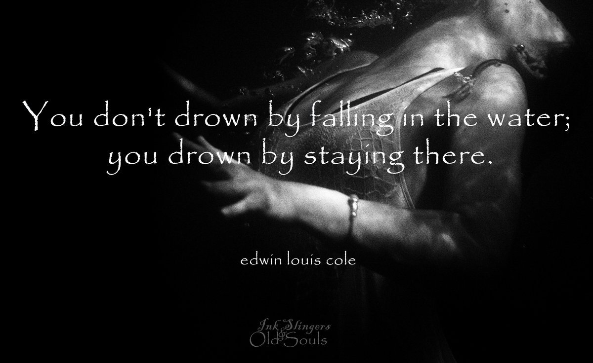 Tesla_Lumen's tweet photo. You don't drown by falling in the water .... #quotes #awaken #selfworth #readquotes #love #wisedom https://t.co/qMqly5GKmp