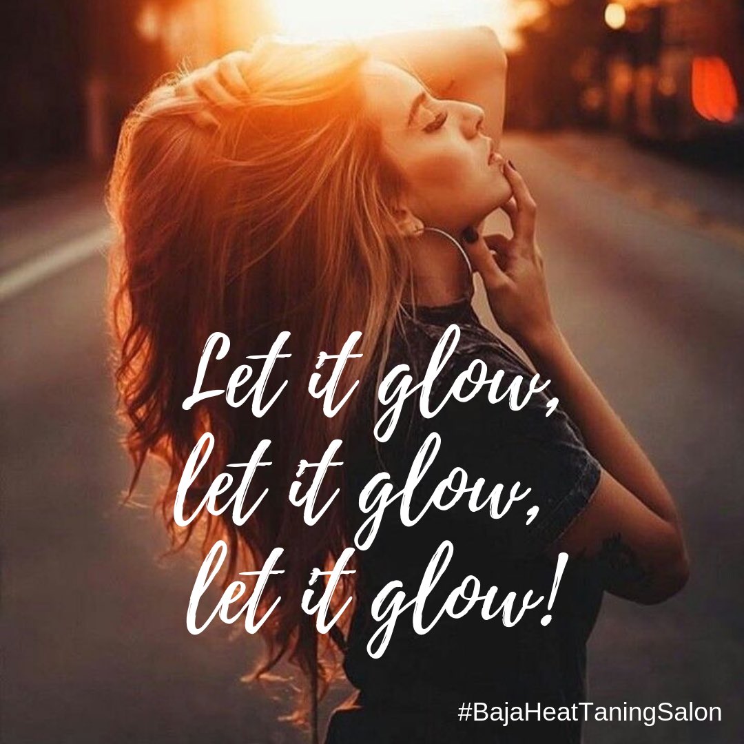 HeatBajaTanning's tweet photo. Just let go and let yourself glow! Take a break from the holiday hustle with us @BajaHeatTanningSalon #LetItGlow #GetAGlow #HolidayTan #BajaHeatTanningSalon https://t.co/RyYXd0NsXJ