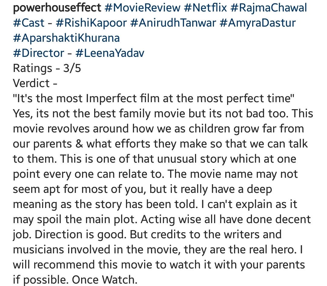 #MovieReview #Netflix #RajmaChawal 
#RishiKapoor #AnirudhTanwar #AmyraDastur #AparshaktiKhurana 
#LeenaYadav
3/5
'It's the most Imperfect film at the most perfect time'
#Bollywood #Review #ThPowerhouseEffect @NetflixIndia @AmyraDastur93 @CastingChhabra @anirudhsocial @leenayadav