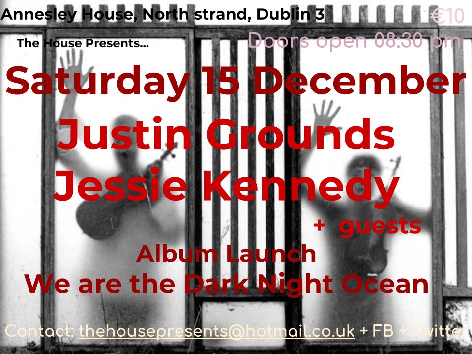 Saturday 15th at Annesley House - #launch #new #album with #specialguests @justingrounds #jessiekennedy
