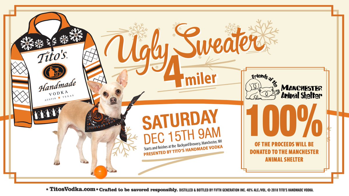 Race for a good cause at the #UglySweater4Miler benefitting <a href="/FMASNH/">FMAS Animal Shelter</a> December 15! Dust off your ugliest holiday sweater, lace up your running shoes, and meet us at the finish line to celebrate with a #TitosHandmadeVodka cocktail. bit.ly/2OGEnD9