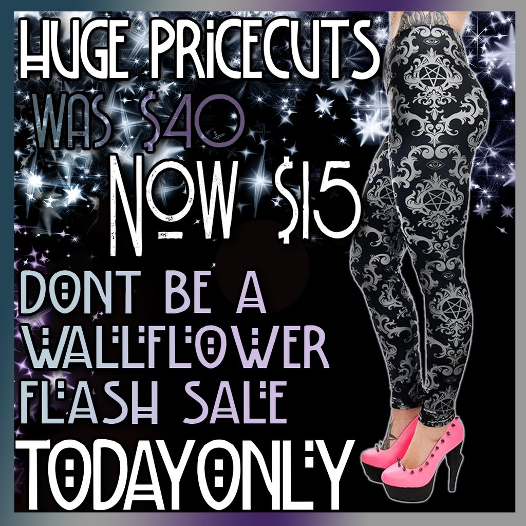 ✨DON'T BE A WALLFLOWER SALE!✨
🥀Today is day 3 of our 13 DAYS OF CHRISTMAS - Score deals on select items in the shop until NOON tomorrow (Dec. 3).🥀
★ ShopTooFast.com/BaroqueLeggings ★