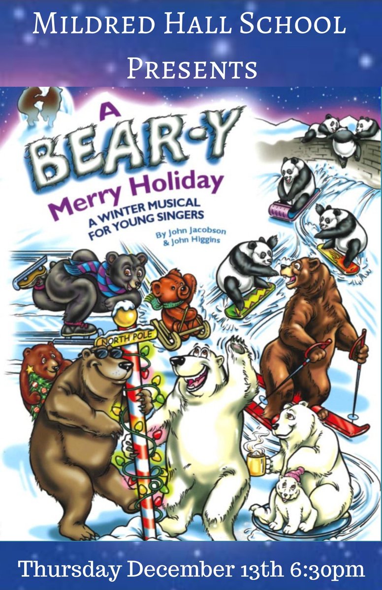 mhs_school's tweet photo. Mildred Hall School's Christmas Musical titled "A Bear-y Merry Holiday" will be held Thursday Dec 13th at 6:30pm. https://t.co/PbXbuMguA5