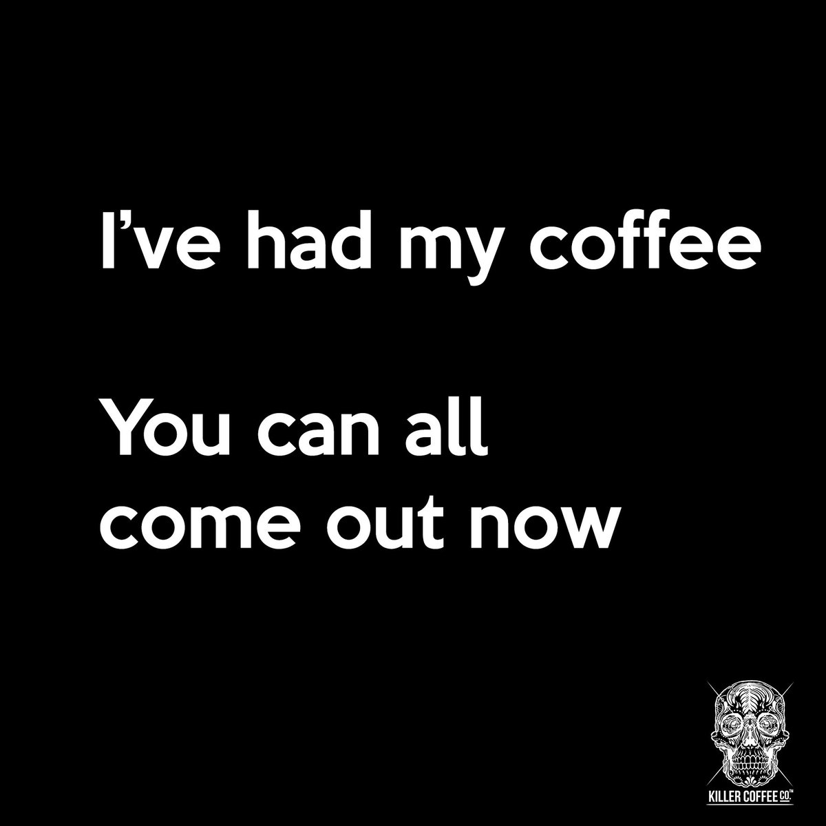 Coffee is an important part of our morning safety procedures. #killercoffeeco