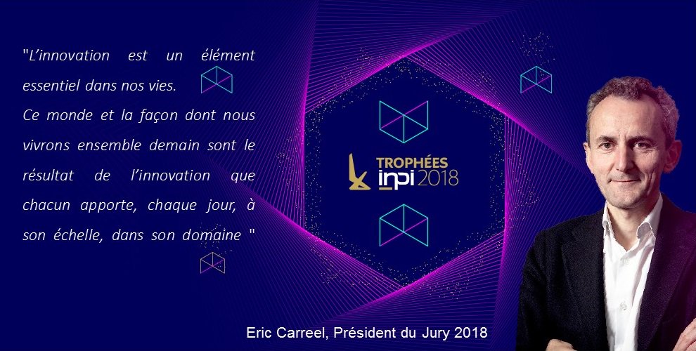 #TROPHEESINPI #INNOVATION.  Plus qu'une semaine avant de connaitre les noms des lauréats des Trophées #INPI 2018 dont le jury est présidé par Eric Carreel bit.ly/2R1rB34