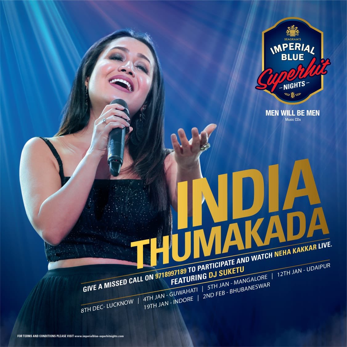 iAmNehaKakkar's tweet photo. Announcing My Imperial Blue Superhit Nights 2018-19 #Tour. Give a missed call to get a chance to come and Watch Me Perform LIVE at #ImperialBlueSuperhitNights
 #Music Call 9718997189 now! #NehaKakkarlive ♥️ #IndiaThumakada @djsuketuindia  
@ibmenwillbemen https://t.co/PN5tAeRpkr