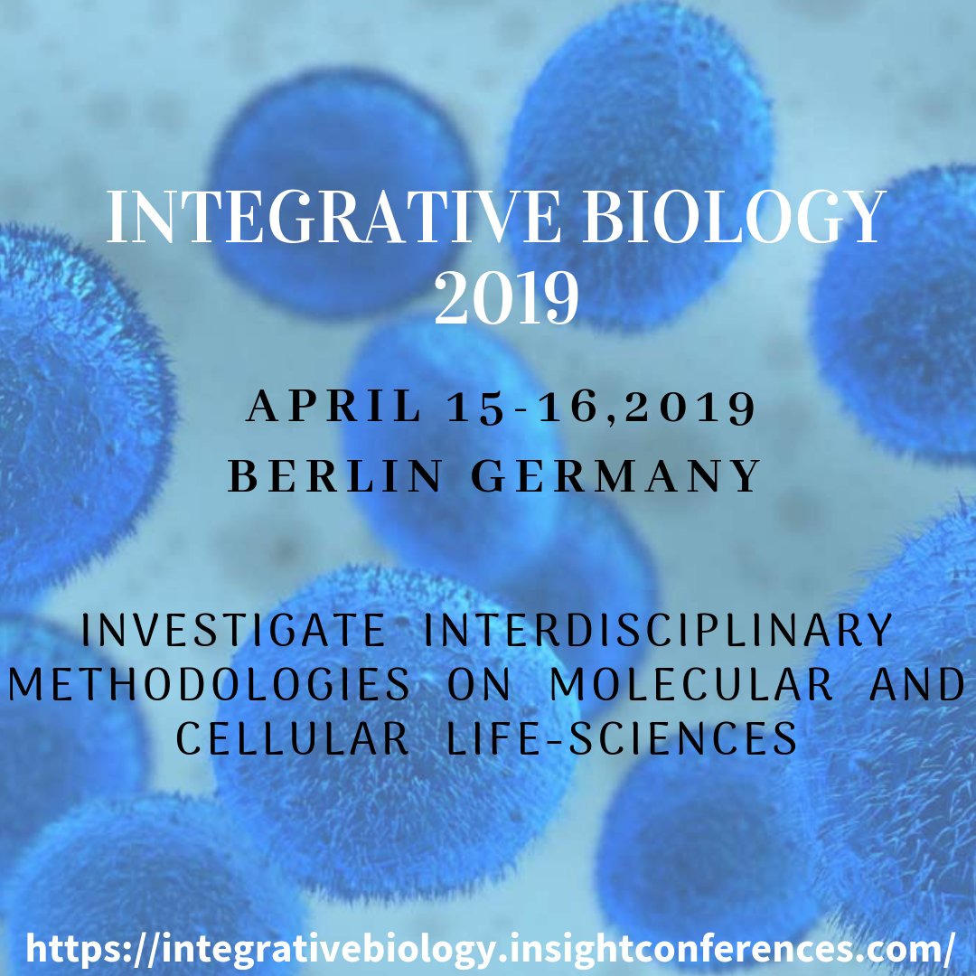 InteBiologyConf's tweet photo. Login to: …………………https://t.co/TtPj9jrPZ7    Hurry up ! Get great Discounts on your group registrations! 
@InteBiologyConf 2019 @ Berlin Germany
Highlights: 
#IntegrativeOrganismalBiology
#CellBiology
#MolecularBiology
#SystemsBiology
#SyntheticBiology
#StructuralBiology https://t.co/Nw0b9uWbJ8