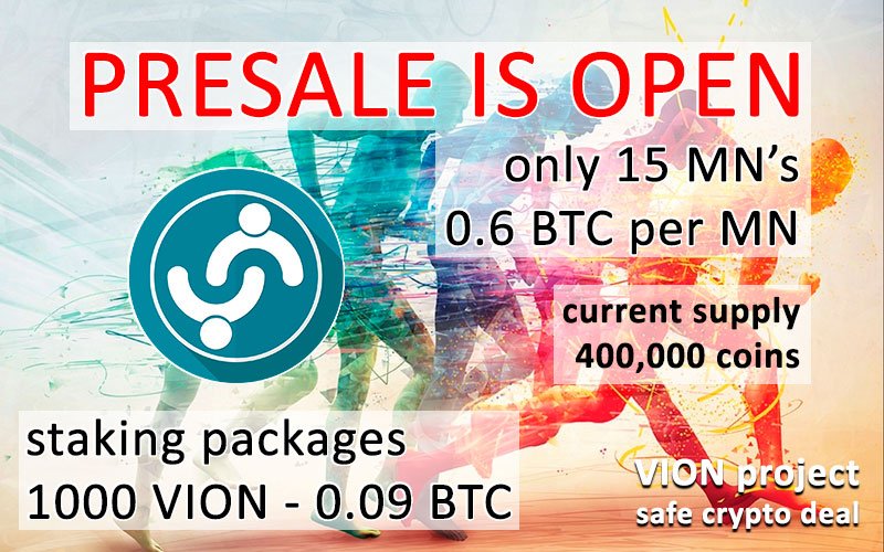 A total of 15 MNs will be sold during presale. For 0.6 BTC per MN
for any questions, please contact in discord discord.gg/7SnfWEF 
also avaible are staking packages 
#presale #Cryptocurrency #masternodes #masternode $vion #vionix #PoS #Aidrops #bounty