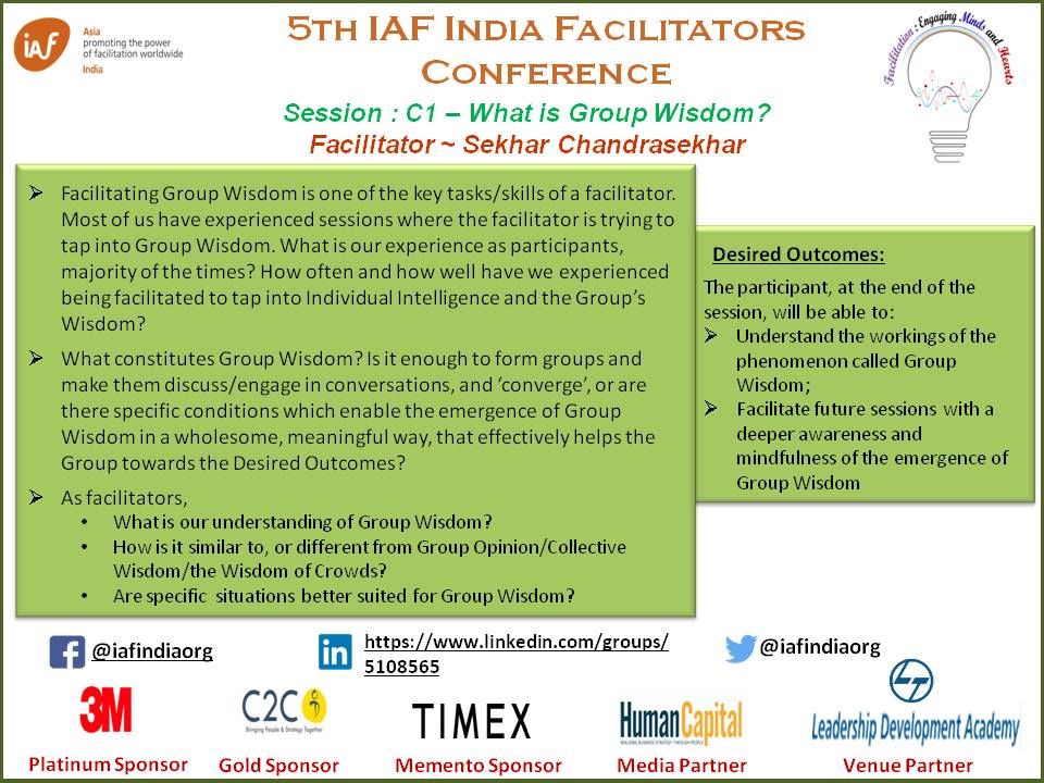 IAFIndiaOrg's tweet image. Sekhar Chandrasekhar helps us explore the question at his session &quot;Group Wisdom&quot; at #iafindia18 . Some more about the session. 

@sekharatathanor @iafacilitators #facind #facilitation 
@3mindialimited @c2cod @timex_india  @humancaplitalonl