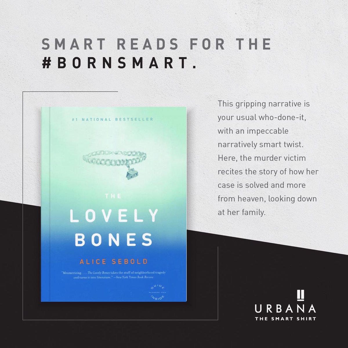 Urbana_IN's tweet photo. Smart Reads for the #Bornsmart -
#LovelyBones by Alice Sebold smartly puts together a tale of Karma and how what goes around comes back around. Make sure you order your copy on a long weekend, as once you pick up this book, it’s going to get difficult to put in it down. https://t.co/xo1sGqnz95
