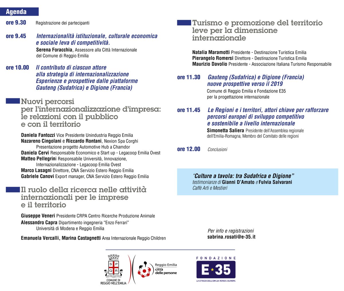 Qui il programma completo dell'incontro "#ReggioInternazionale per le Imprese" in programma martedì alle 9:30 presso il Caffè Arti e Mestieri.

Vi aspettiamo per parlare di internazionalizzazione, PMI e territori!