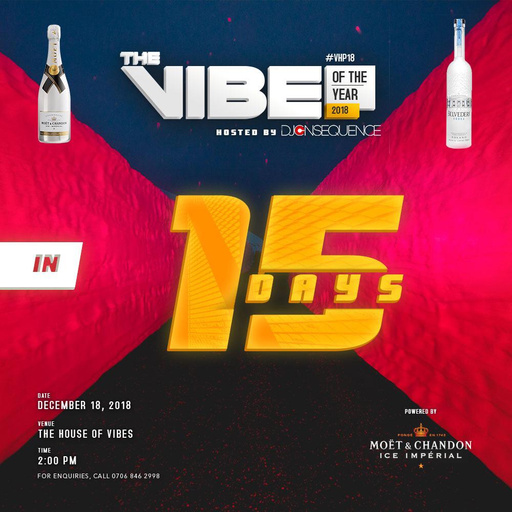 juwonray's tweet photo. 15 days to The Vibe Of The Year.
Super Kool Kats are you ready for #TheVibeOfTheYear 😎?
. 
Powered by @moetchandon 🥂
Follow @djconsequence @thevibeoftheyear updates and invites😎 
#Vhp18 #CheersTo2018 #GoodVibesOnly #VibesMachineMedia https://t.co/MVAMBcaSBX
