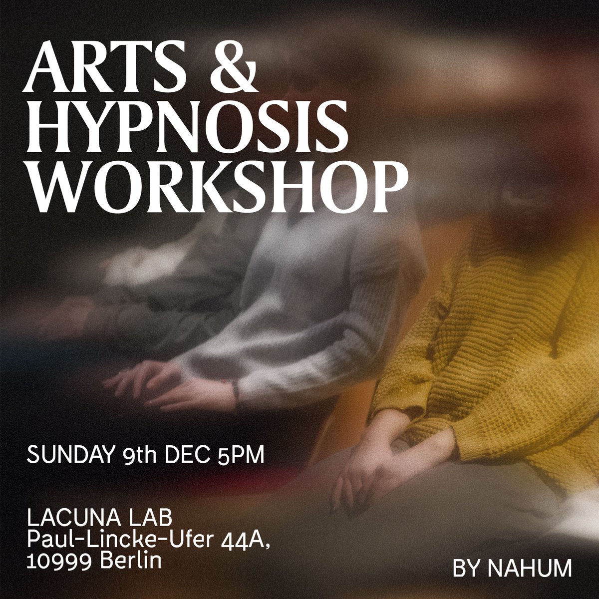 LacunaLab's tweet photo. Join us on Sunday for the last #Arts and #Hypnosis workshop of the year at Lacuna Lab by @nahumartist All info here: https://t.co/IgZTfpGLcn https://t.co/nnvEklEDL4