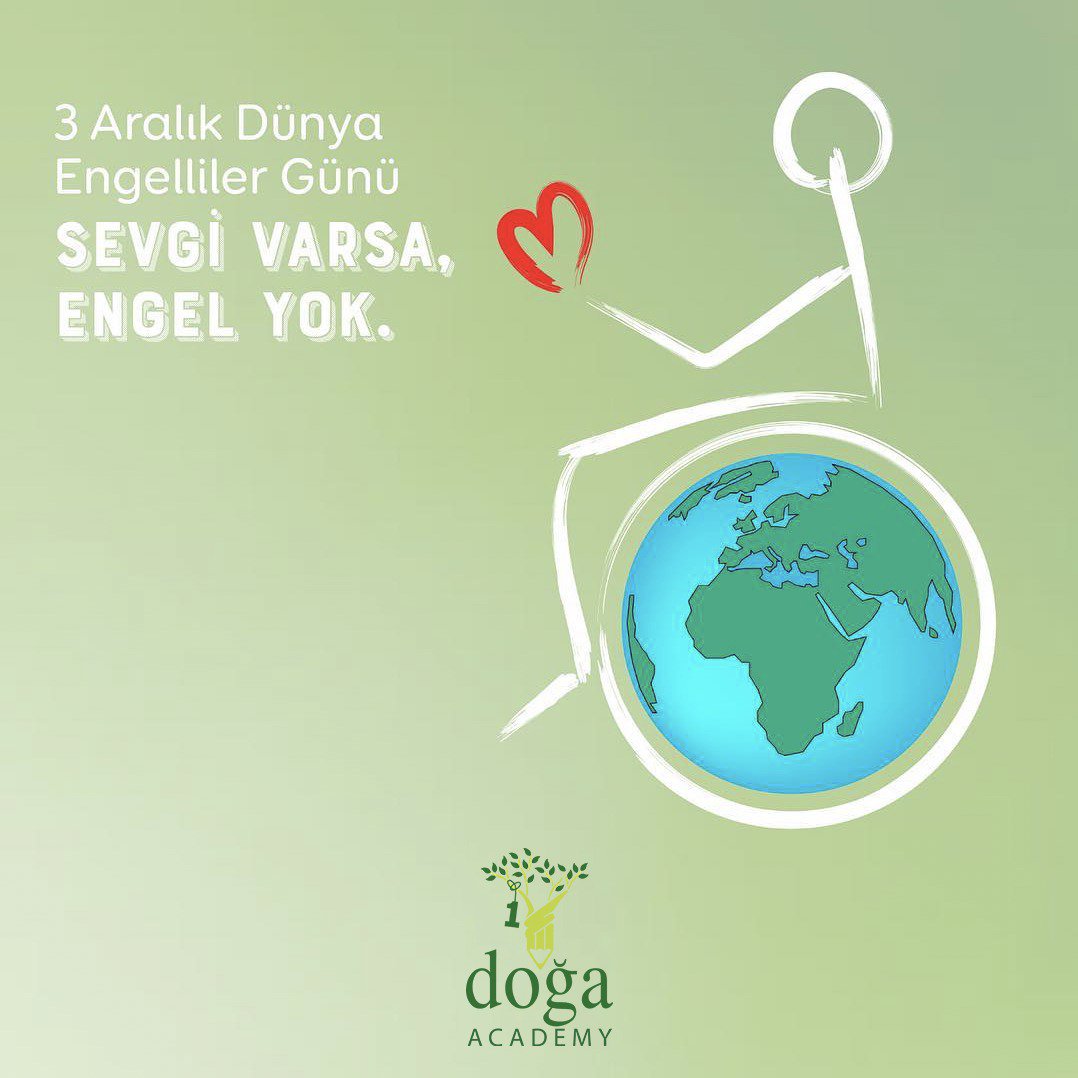 En büyük engel, sevgisizliktir. Hayatı paylaşmak için engel yok! #DogaAcademy #DünyaEngellilerGünü #3aralıkdünyaengellilergünü