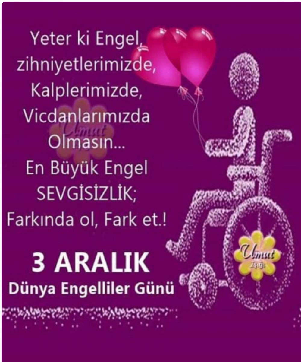 İnsanın kalbi engelli olmasın, zira bizi insan yapan kolumuz bacağımız degil kalbimizdir..." 
3 Aralık Dünya Engelliler Günü 
<a href="/koraymaral/">Koray Maral</a>
