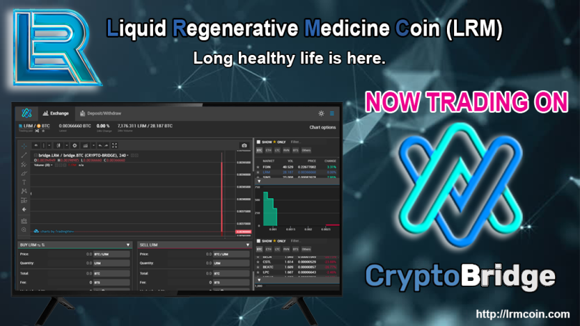 ✅Hello, LRM-Community :smiley: :v:

✅I AM PROUD TO ANNOUNCE, THAT LRM COIN NOW TRADING ON CRYPTOBRIDGEI!!!

✅PLEASE USE THIS LINK FOR TRADING wallet.crypto-bridge.org/market/BRIDGE.…

✅GOOD TRADES

✅New LRM COIN LISTINGS SOON!