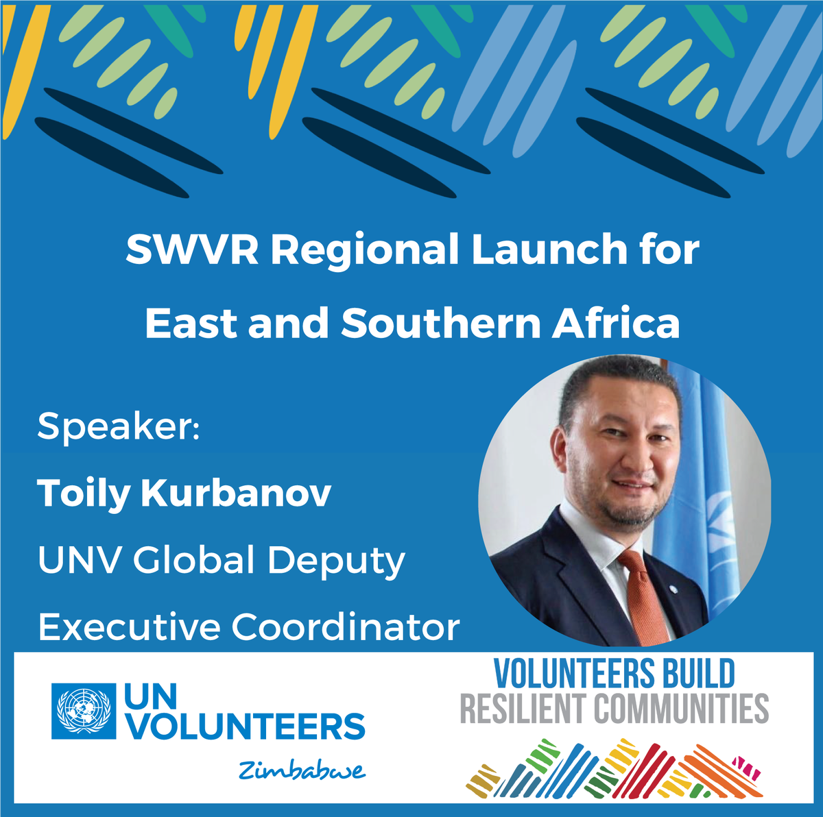 unvzimbabwe's tweet photo. We are excited to have @ToilyKurbanov, UNV Global Deputy Executive Coordinator, as a speaker at Regional SWVR launch in Harare on 5th of December.#SWVR2018 #ResilientCommunities @UNV_ESARO @UNVolunteers @EvidenceUNV @UNDPZimbabwe https://t.co/V9XNWbeDLi