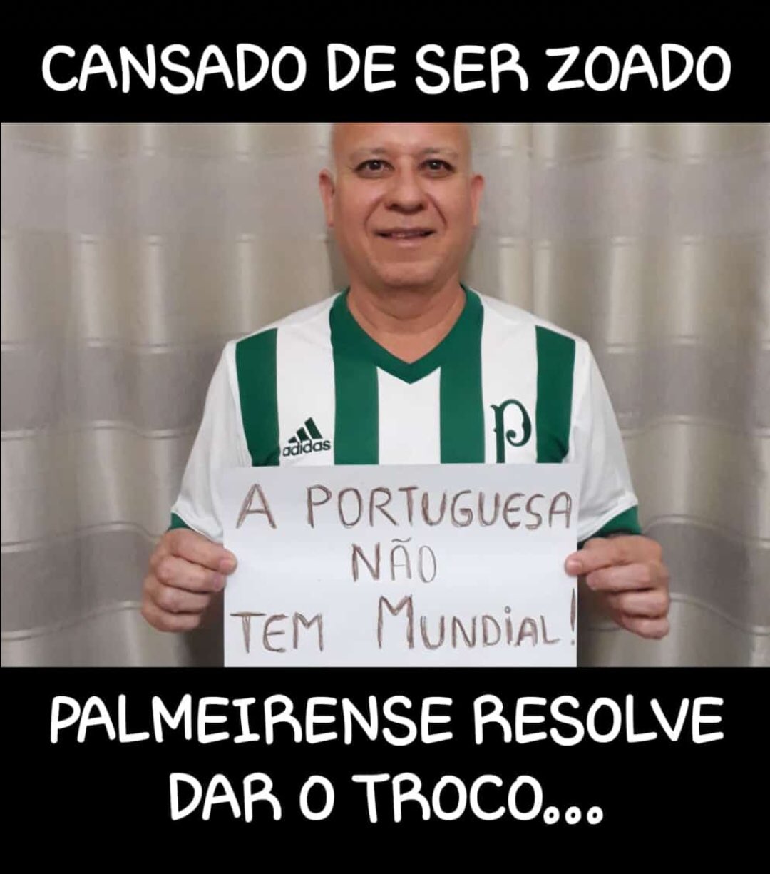 Palmeiras não têm Mundial (Solinho no Cavaco). 