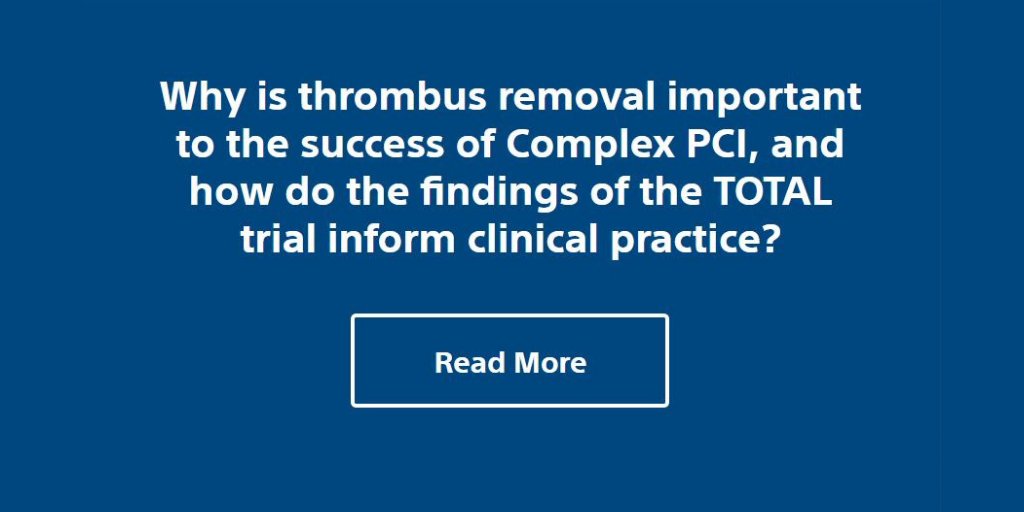 BSCCardiology's tweet image. Why is thrombus removal important to the success of Complex #PCI?  Read more: bddy.me/2U9gHdw #MasterTheComplex