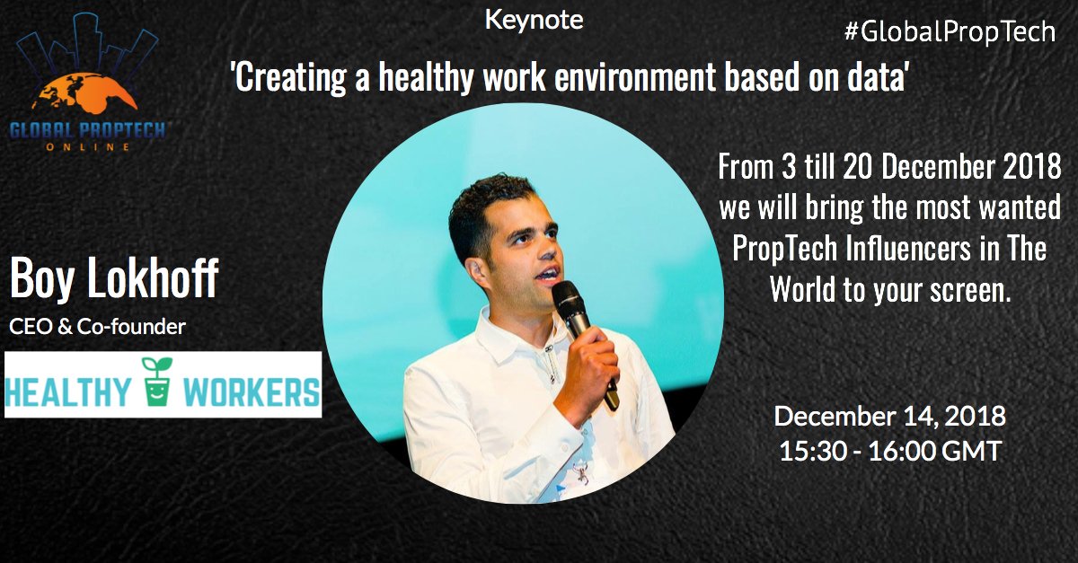 Boy Lokhoff will give a keynote about 'Creating a healthy work environment based on data' on 14 December join for FREE via lnkd.in/eH6TUxh #GlobalPropTech #PropTech <a href="/boylokhoff/">Boy Lokhoff</a>