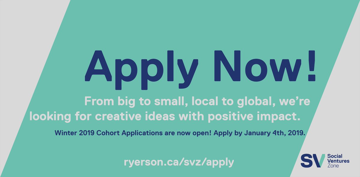 SVZtmu's tweet photo. We are currently accepting applications for the Winter 2019 Cohort! Join The Social Ventures Zone and grow your social enterprise, meet like-minded innovators and receive expert mentorship, resources and more! Apply by Jan 4th. https://t.co/OCANH6OoTt @RyersonU #Startup #SocEnt https://t.co/SntdD0IPyS