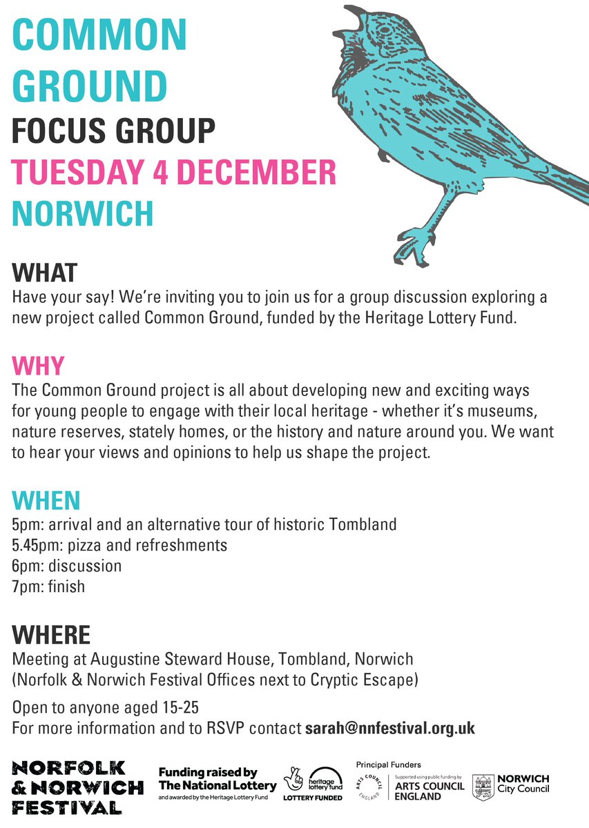 If you're aged 15-25 and in #Norwich, you're invited to our focus group tomorrow evening. Find out more about <a href="/NNFest/">Norfolk & Norwich Festival</a> and help us to shape our new Common Ground heritage project (plus free pizza &amp; an 'alternative' tour of Tombland!). Contact sarah@nnfestival.org.uk #HLFsupported