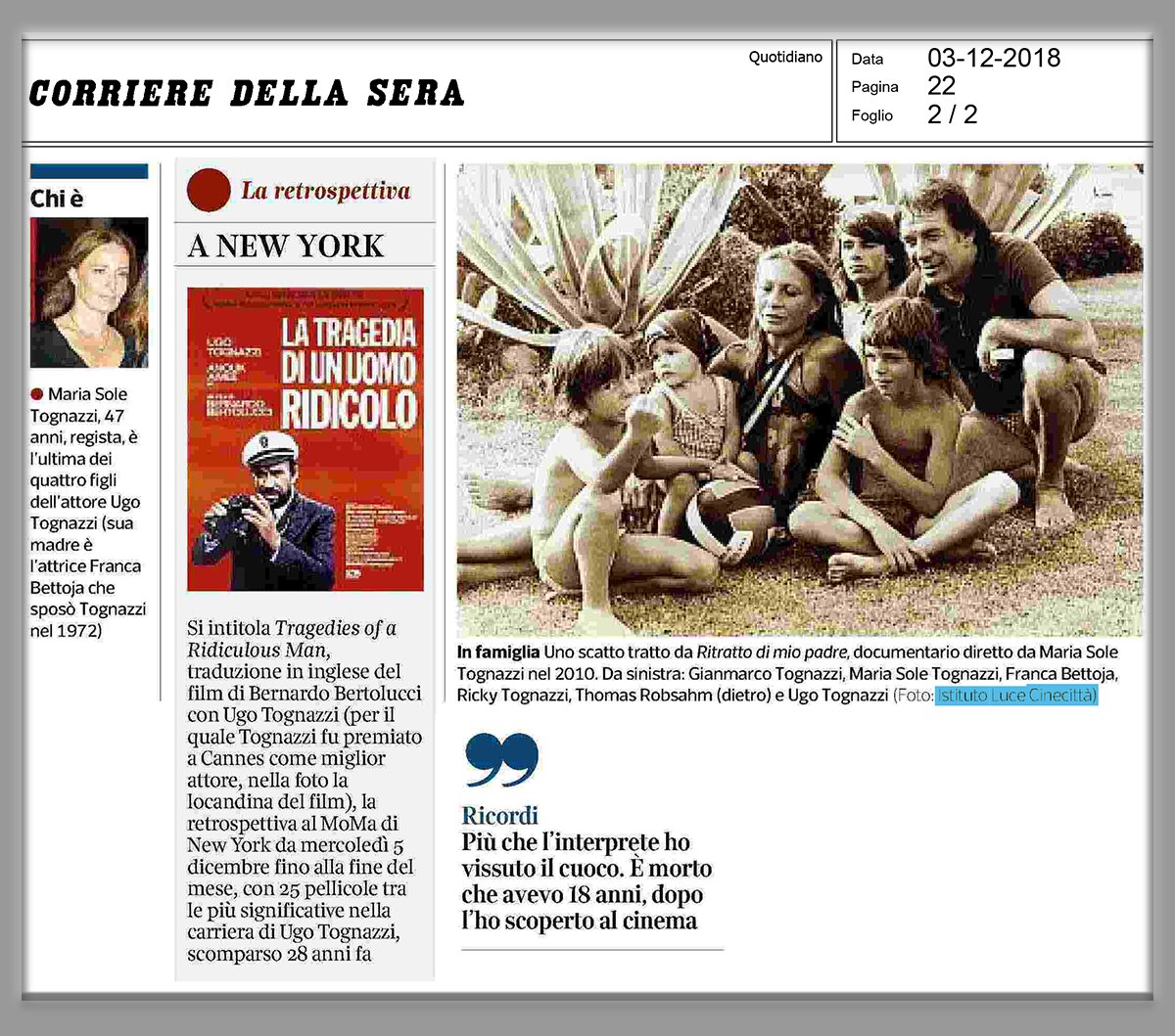 Intervista di <a href="/CandidaMorvillo/">candida morvillo</a> sul <a href="/Corriere/">Corriere della Sera</a> a <a href="/mariasolet/">maria sole tognazzi</a> sulla retrospettiva #UgoTognazzi organizzata da @LuceCinecitta insieme al <a href="/MuseumModernArt/">MoMA The Museum of Modern Art</a> dal 5 al 30 dicembre 2018 <a href="/edizionisabinae/">edizionisabinae</a> <a href="/GimboTognazzi/">GianMarco Tognazzi</a> <a href="/TognazziR/">Ricky Tognazzi</a> <a href="/SallyFischerPR/">Sally Fischer PR</a>  <a href="/IICNewYork/">IICNewYork</a> <a href="/ItalyinNY/">Italy in New York</a> <a href="/LauraDelliColli/">Laura Delli Colli</a>