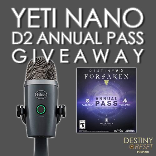 DestinyReset's tweet image. GIVEAWAY time guardians! Follow and RT for a chance to win a @BlueMicrophones Yeti Nano &amp;amp; a Destiny 2 Annual Pass! We'll announce the lucky winner this Friday (12/7). Good luck guardians! Thanks for all the support and thanks to Blue Microphones! #DRPfam #Destiny2